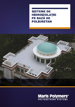 Maris POLYMERS Sisteme de hidroizolatie pe baza de poliuretan