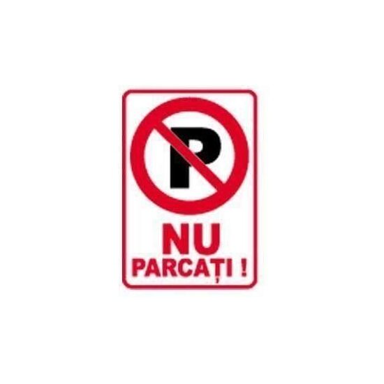 Indicator Nu parcați, 20cmx30cm, PVC