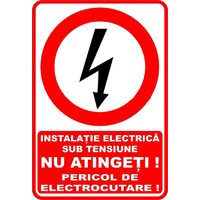 Indicator Nu atingeți pericol de moarte, 20cmx30cm, autocolant